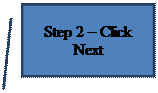 Line Callout 2: Step 2  -  Click Next 